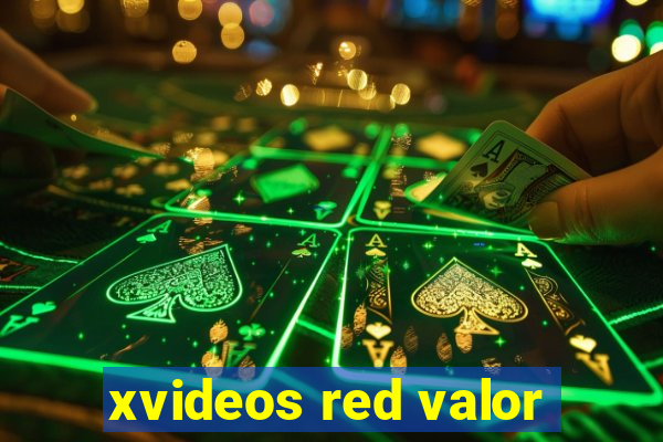 xvideos red valor